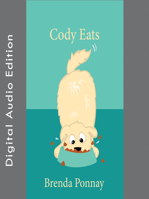 Title details for Cody Eats by Brenda Ponnay - Wait list